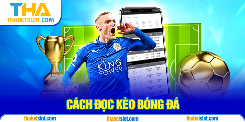 cách đọc kèo bóng đá