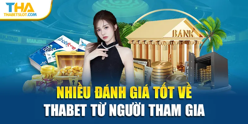 Nhiều đánh giá tốt về Thabet từ người tham gia